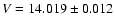 $V=14.019\pm 0.012$