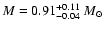 $M=0.91^{+0.11}_{-0.04}~M_\odot$