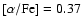 ${\rm [\alpha/Fe]}=0.37$