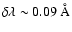 $\delta\lambda\sim0.09~\AA$