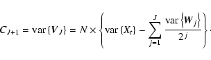 \begin{displaymath}%
C_{J+1}= {\rm var} \left\lbrace {\vec{V}}_{J}\right\rbrace ...
...\lbrace {\vec{W}}_{j} \right\rbrace}{2^{j}} \right\rbrace\cdot
\end{displaymath}