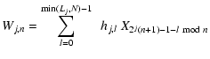 $\displaystyle %
W_{j,n} = \sum\limits_{l=0}^{\min(L_{j},N)-1}\ \ h_{j,l} \ X_{2^{j}(n+1)-1-l \ {{\rm mod}} \ n}$