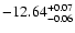 $\rm -12.64_{ -0.06}^{ + 0.07}$