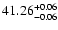 $\rm 41.26_{ -0.06}^{ + 0.06}$