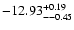 $\rm -12.93_{ --0.45}^{ + 0.19}$