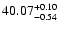 $\rm 40.07_{ -0.54}^{ + 0.10}$
