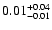 $\rm0.01_{-0.01}^{+0.04}$