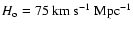 ${H_{\rm o}}=75~\rm km~s^{-1}~Mpc^{-1}$