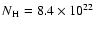 $N\rm {_H}=8.4\times 10^{22}$