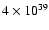 $4 \times 10^{39}$