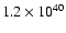 $1.2\times 10^{40}$