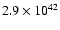 $2.9\times 10^{42}$