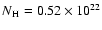 $N\rm {_H}=0.52\times 10^{22}$