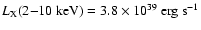 ${L_{\rm X}(2{-}10~\rm keV)=3.8 \times 10^{39}~\rm erg~ s^{-1}}$