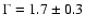 $\Gamma = \rm {1.7\pm0.3}$