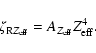 \begin{displaymath}\zeta_{{\rm R}{Z_{\rm eff}}} = A_{Z_{\rm eff}} Z_{\rm eff}^4.
\end{displaymath}