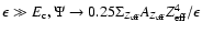 $\epsilon \gg E_{\rm c},\Psi \rightarrow
0.25\Sigma_{Z_{\rm eff}}A_{Z_{\rm eff}} Z_{\rm eff}^4/\epsilon$