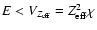 $E<V_{Z_{\rm eff}}=Z_{\rm eff}^2\chi$