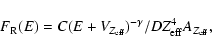 \begin{displaymath}F_{\rm R}(E)=C(E+V_{Z_{\rm eff}})^{-\gamma}/DZ_{\rm eff}^4A_{Z_{\rm eff}},
\end{displaymath}