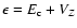 $\epsilon = E_{\rm c} + V_Z$