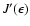 $J'(\epsilon)$