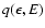 $q(\epsilon, E)$
