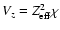 $V_z = Z_{\rm eff}^2\chi$