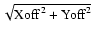 $\sqrt{\rm {Xoff}^{2} + \rm {Yoff}^{2}}$