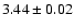 $
3.44 \pm 0.02 $
