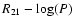 $R_{21}-\log(P)$