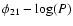 $\phi_{21}-\log(P)$
