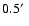 $0.5\hbox{$^\prime$ }$