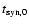 $t_{\rm syn,0}$