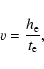 \begin{displaymath}%
{v}=\frac{h_{\rm e}}{t_{\rm e}},
\end{displaymath}