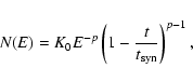 \begin{displaymath}%
N(E)=K_0 E^{-p}\left(1-\frac{t}{t_{\rm syn}}\right)^{p-1},
\end{displaymath}