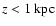$z<1~\rm kpc$