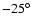 $-25^\circ$