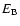 $E_{\rm B}$
