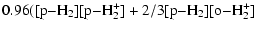 $\displaystyle \rm0.96([p{-} H_2][p{-} H_2^+]+2/3[p{-} H_2][o{-} H_2^+]$