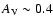 $A_{\rm V} \sim 0.4$