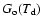 ${G_{\rm o}(T_{\rm d})}$