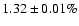 $1.32 \pm 0.01\%$