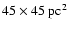 $45\times 45~{\rm pc{^2}}$