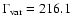 $\Gamma_{{\rm var}} = 216.1$