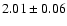 $2.01\pm 0.06$