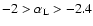 $-2 > \alpha_{\rm L} > -2.4$
