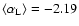 $\langle \alpha_{\rm L} \rangle = -2.19$