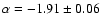 $\alpha=-1.91\pm0.06$
