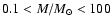 $0.1 < M/M_{\odot} < 100$