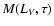 $M(L_V,\tau)$